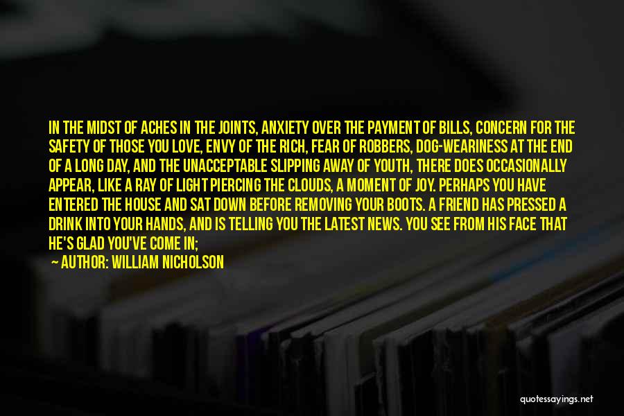 Fear Of Telling Someone You Love Them Quotes By William Nicholson