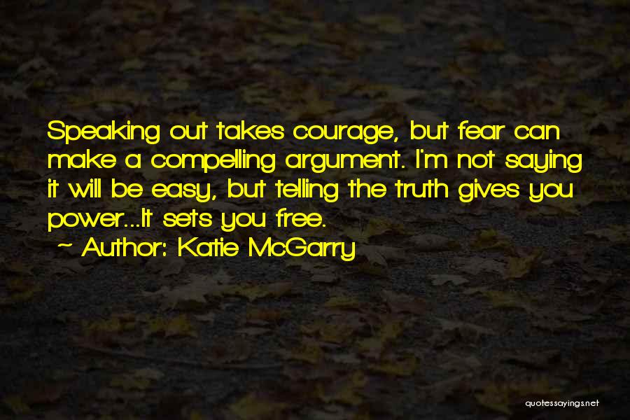 Fear Of Telling The Truth Quotes By Katie McGarry