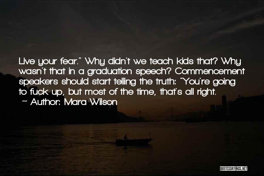 Fear Of Telling The Truth Quotes By Mara Wilson