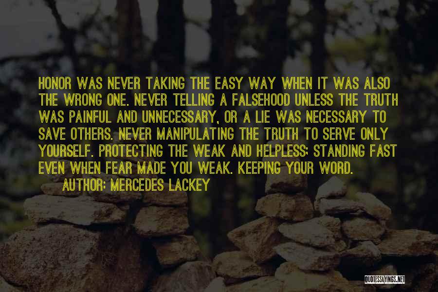 Fear Of Telling The Truth Quotes By Mercedes Lackey