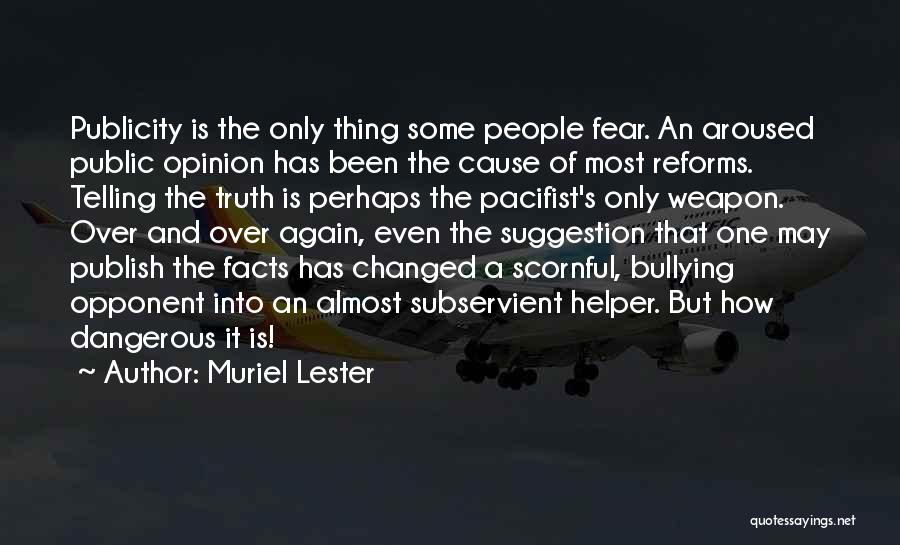 Fear Of Telling The Truth Quotes By Muriel Lester