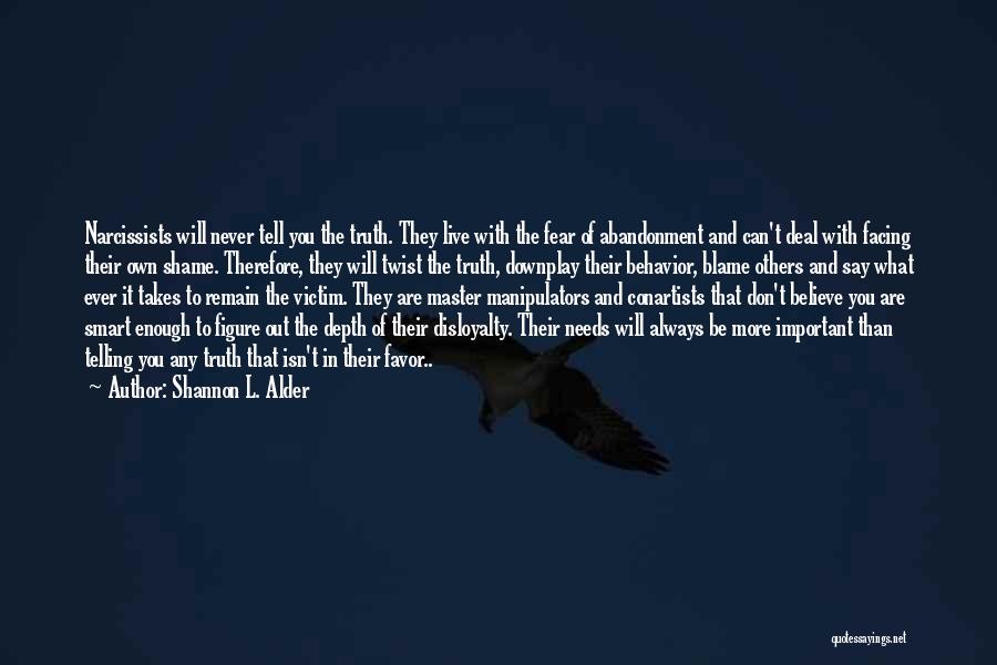 Fear Of Telling The Truth Quotes By Shannon L. Alder