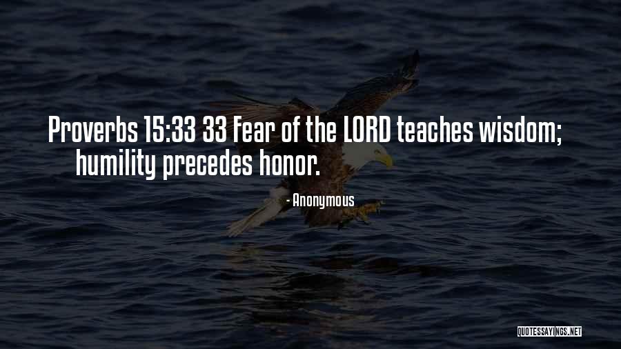 Fear Of The Lord Quotes By Anonymous