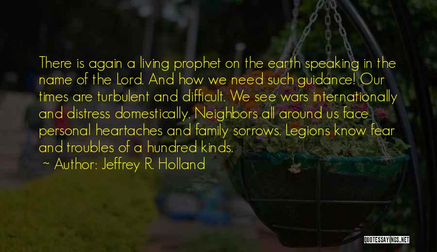 Fear Of The Lord Quotes By Jeffrey R. Holland