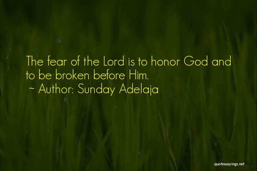 Fear Of The Lord Quotes By Sunday Adelaja