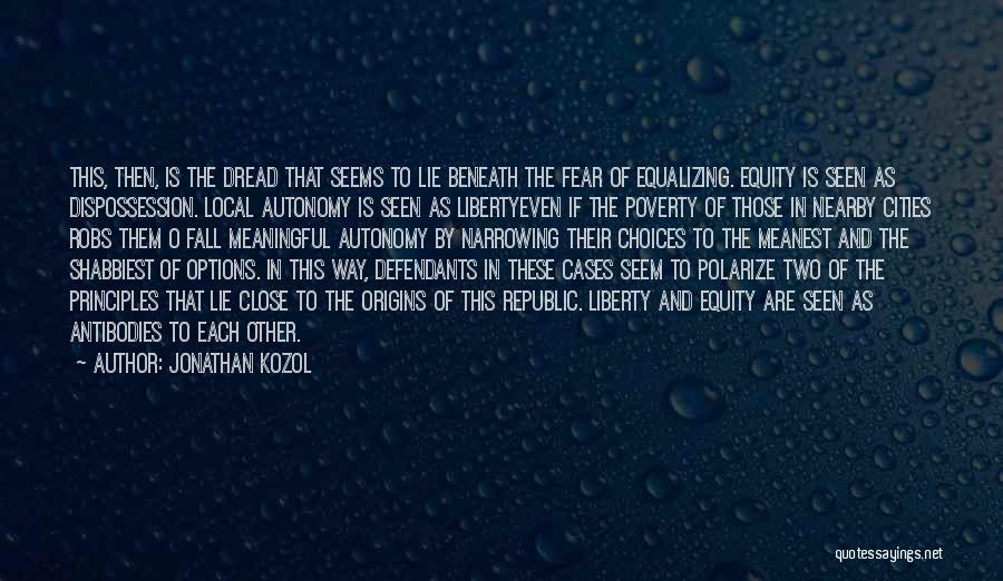 Fear Of The Other Quotes By Jonathan Kozol