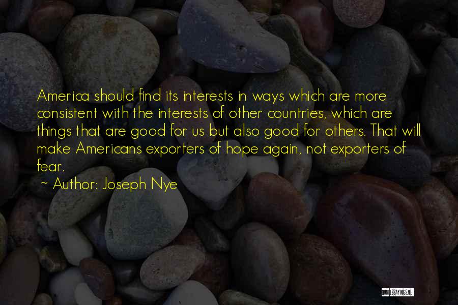 Fear Of The Other Quotes By Joseph Nye
