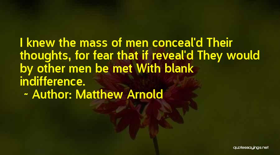 Fear Of The Other Quotes By Matthew Arnold