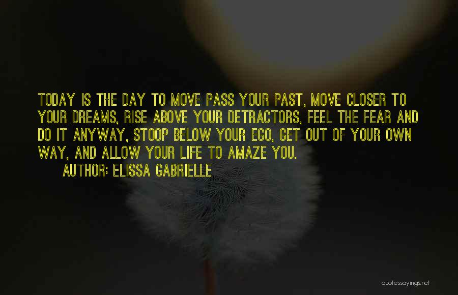 Fear Of The Past Quotes By Elissa Gabrielle