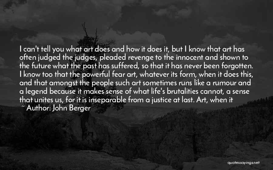 Fear Of The Past Quotes By John Berger