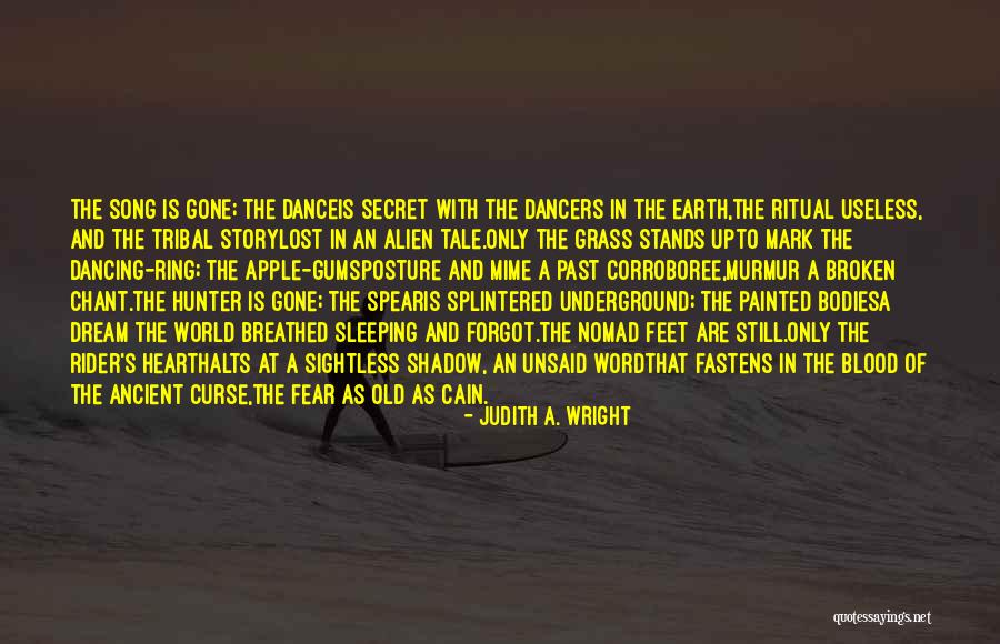 Fear Of The Past Quotes By Judith A. Wright