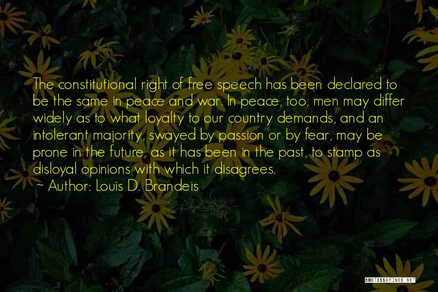 Fear Of The Past Quotes By Louis D. Brandeis