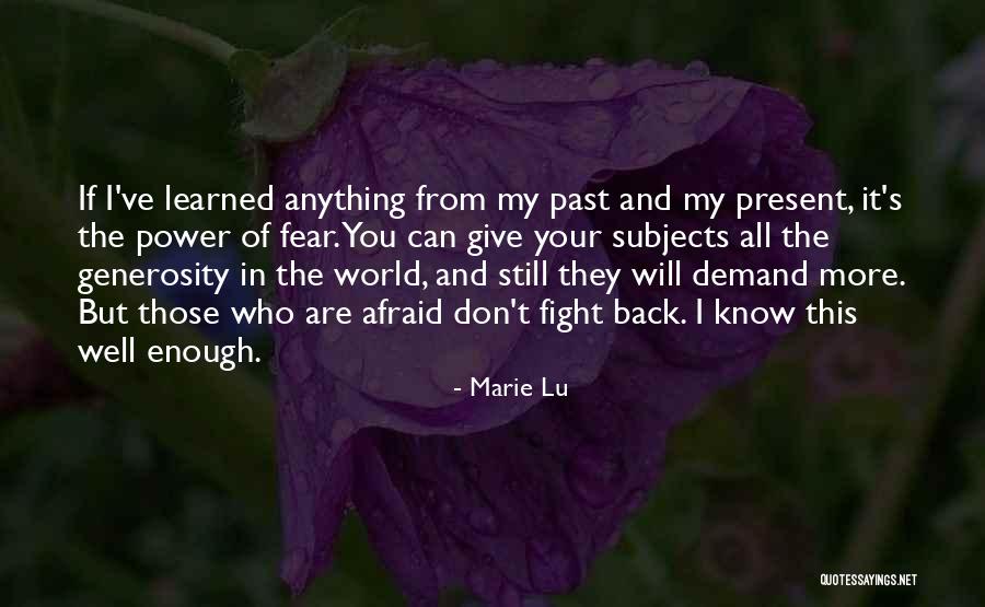 Fear Of The Past Quotes By Marie Lu