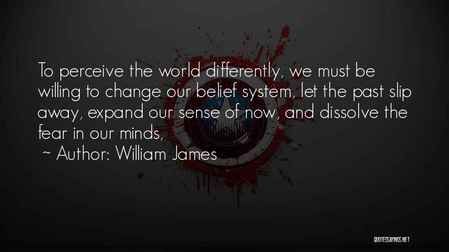 Fear Of The Past Quotes By William James