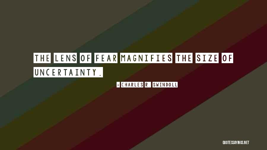 Fear Of The Uncertainty Quotes By Charles R. Swindoll Fear Of The Uncertainty Quotes By Charles R. Swindoll