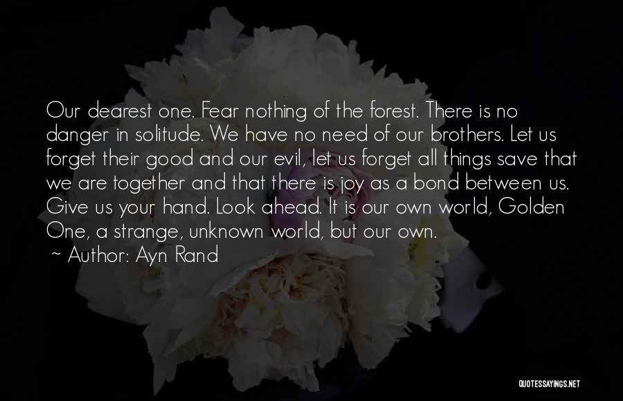 Fear Of The Unknown Quotes By Ayn Rand