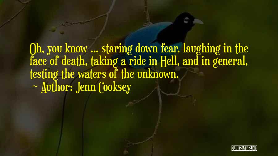 Fear Of The Unknown Quotes By Jenn Cooksey