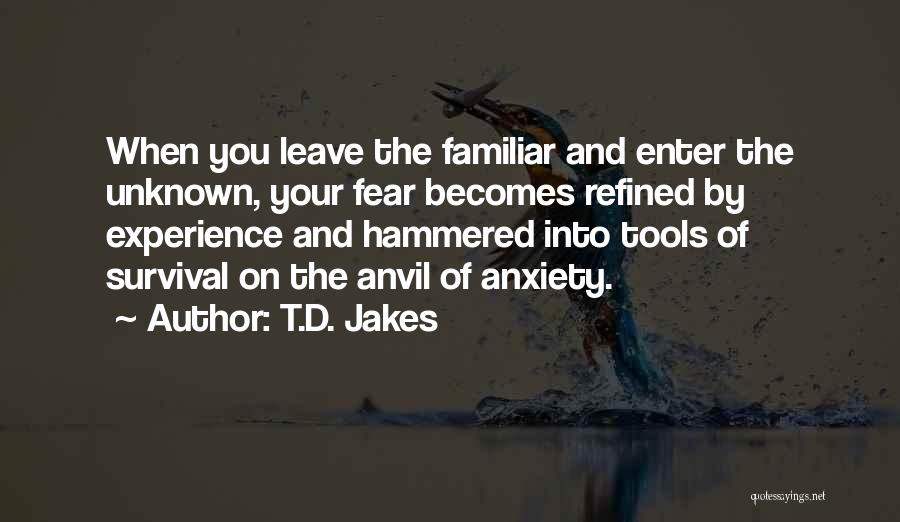 Fear Of The Unknown Quotes By T.D. Jakes