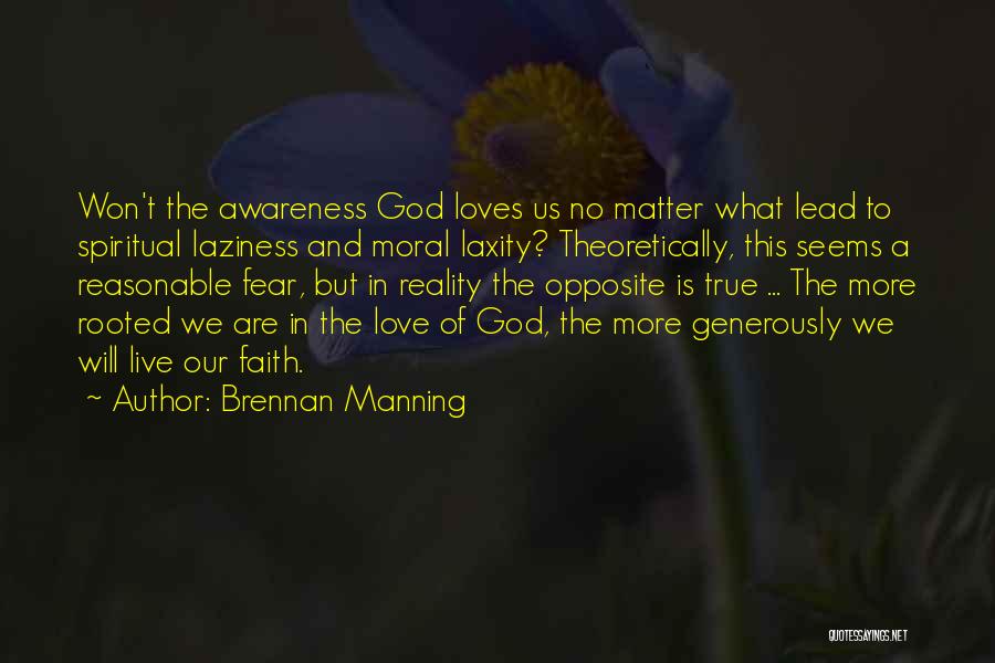 Fear Of True Love Quotes By Brennan Manning