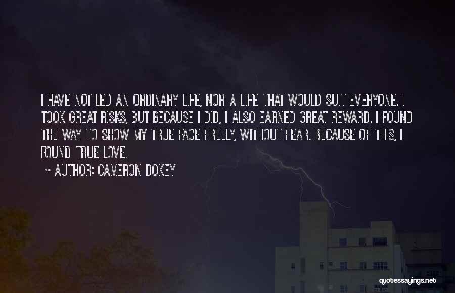 Fear Of True Love Quotes By Cameron Dokey