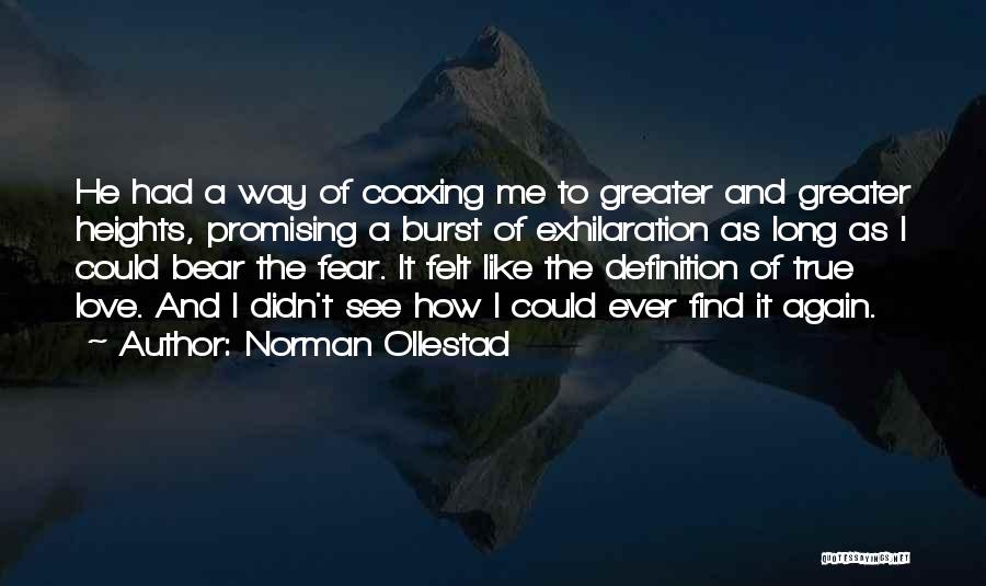 Fear Of True Love Quotes By Norman Ollestad