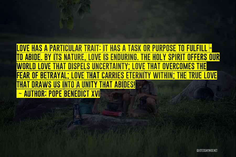 Fear Of True Love Quotes By Pope Benedict XVI