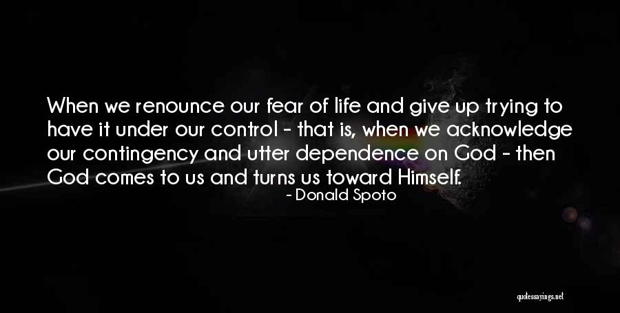 Fear Of Trying Quotes By Donald Spoto Fear Of Trying Quotes By Donald Spoto