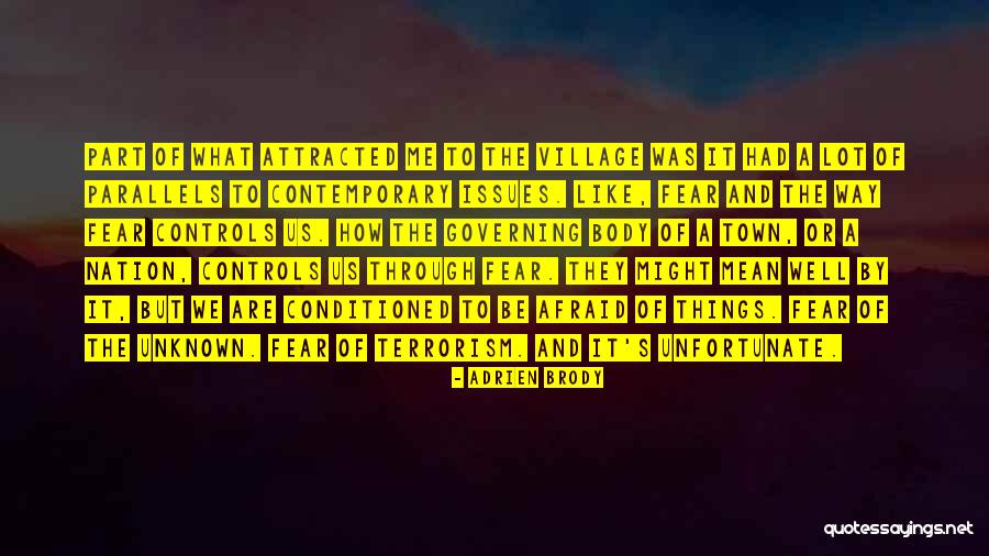 Fear Of Unknown Quotes By Adrien Brody Fear Of Unknown Quotes By Adrien Brody