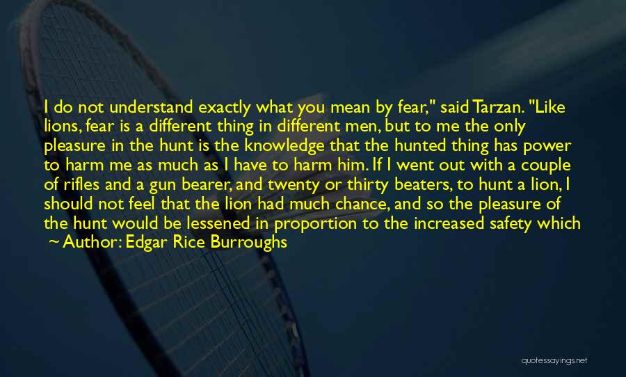 Fear Of What Is Different Quotes By Edgar Rice Burroughs