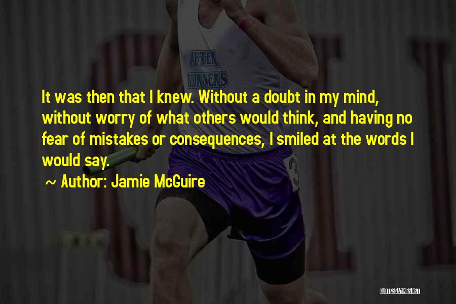 Fear Of What Others Think Quotes By Jamie McGuire