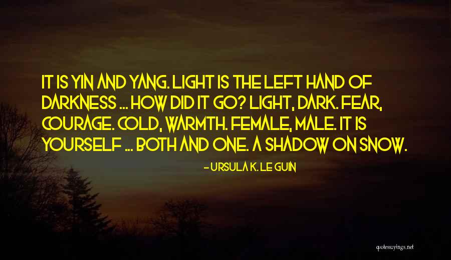 Fear One S Shadow Quotes By Ursula K. Le Guin Fear One S Shadow Quotes By Ursula K. Le Guin