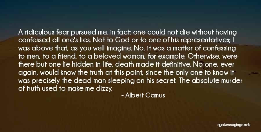 Fear Only God Quotes By Albert Camus