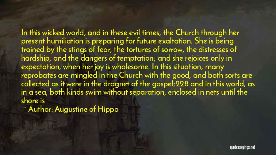 Fear Only God Quotes By Augustine Of Hippo