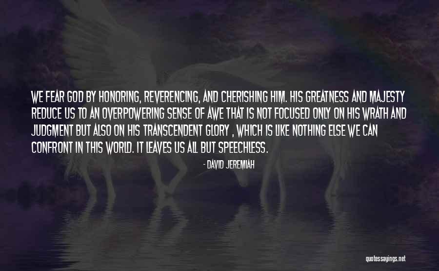 Fear Only God Quotes By David Jeremiah Fear Only God Quotes By David Jeremiah