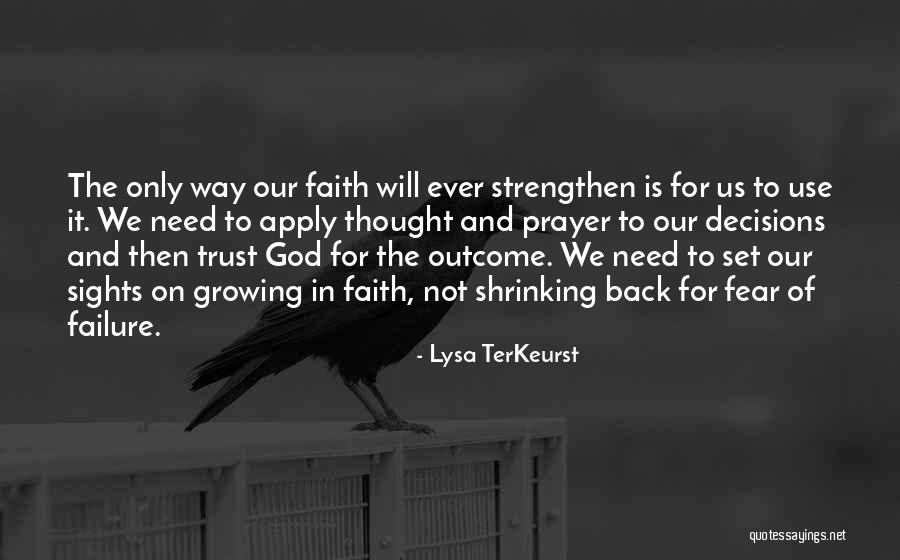 Fear Only God Quotes By Lysa TerKeurst