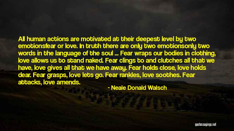 Fear Only God Quotes By Neale Donald Walsch