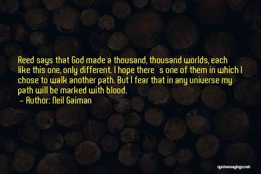 Fear Only God Quotes By Neil Gaiman