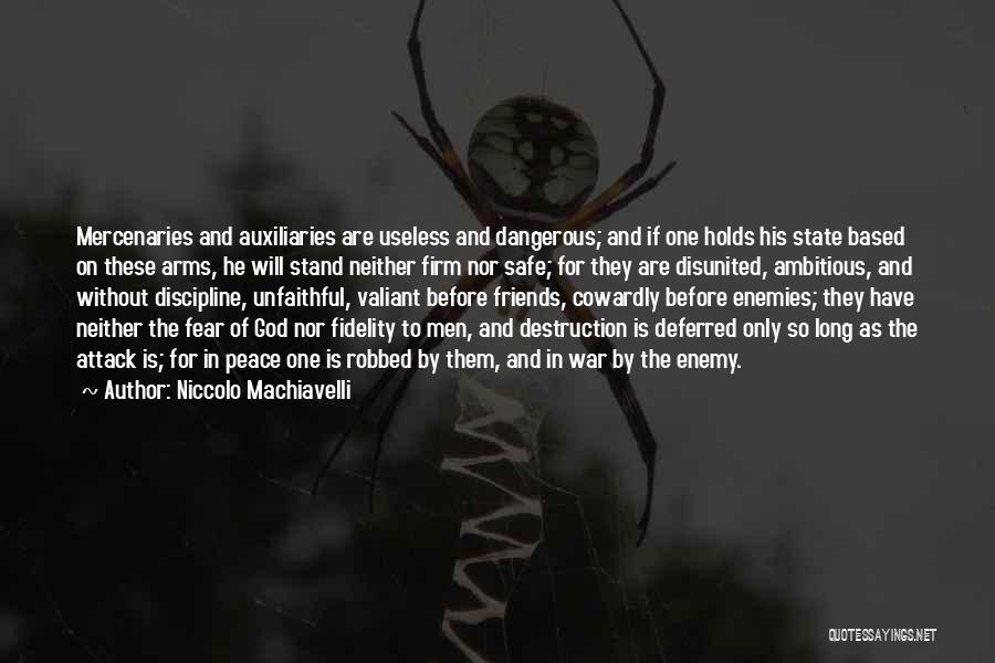 Fear Only God Quotes By Niccolo Machiavelli