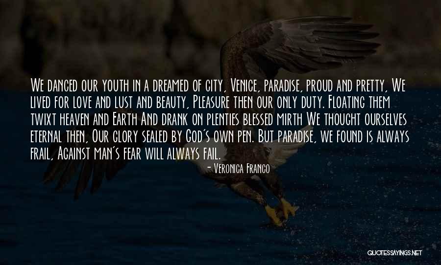 Fear Only God Quotes By Veronica Franco