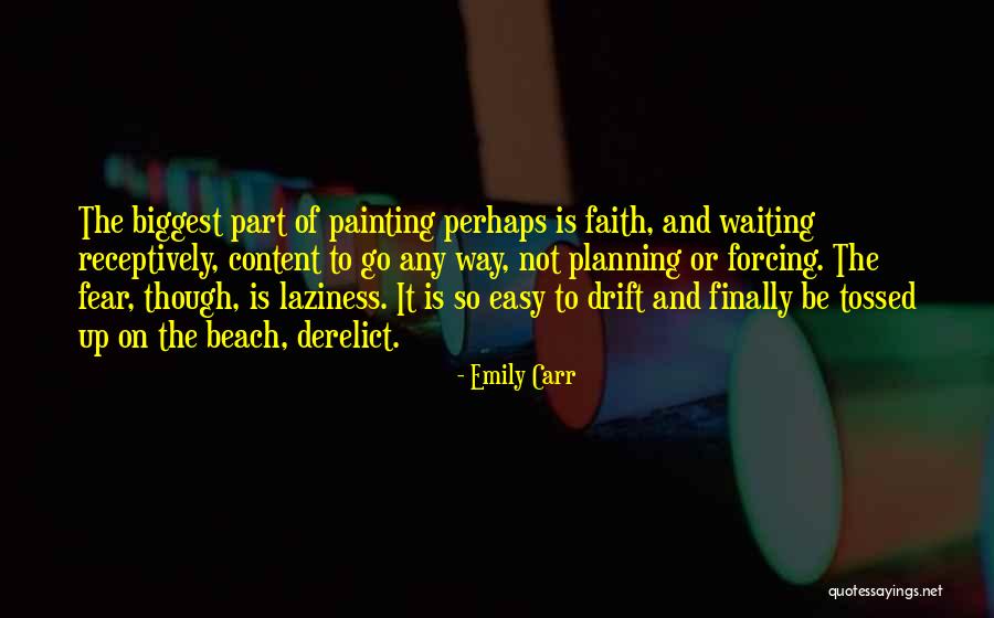 Fear Or Faith Quotes By Emily Carr Fear Or Faith Quotes By Emily Carr