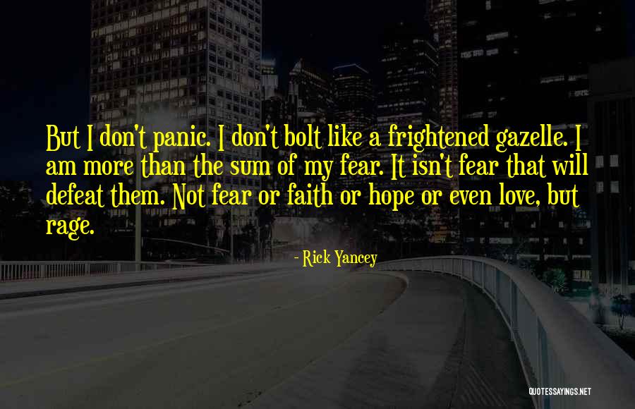 Fear Or Faith Quotes By Rick Yancey Fear Or Faith Quotes By Rick Yancey