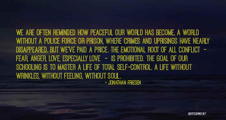 Fear Or Love Quotes By Jonathan Friesen Fear Or Love Quotes By Jonathan Friesen