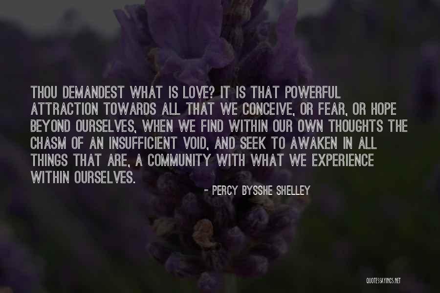 Fear Or Love Quotes By Percy Bysshe Shelley Fear Or Love Quotes By Percy Bysshe Shelley