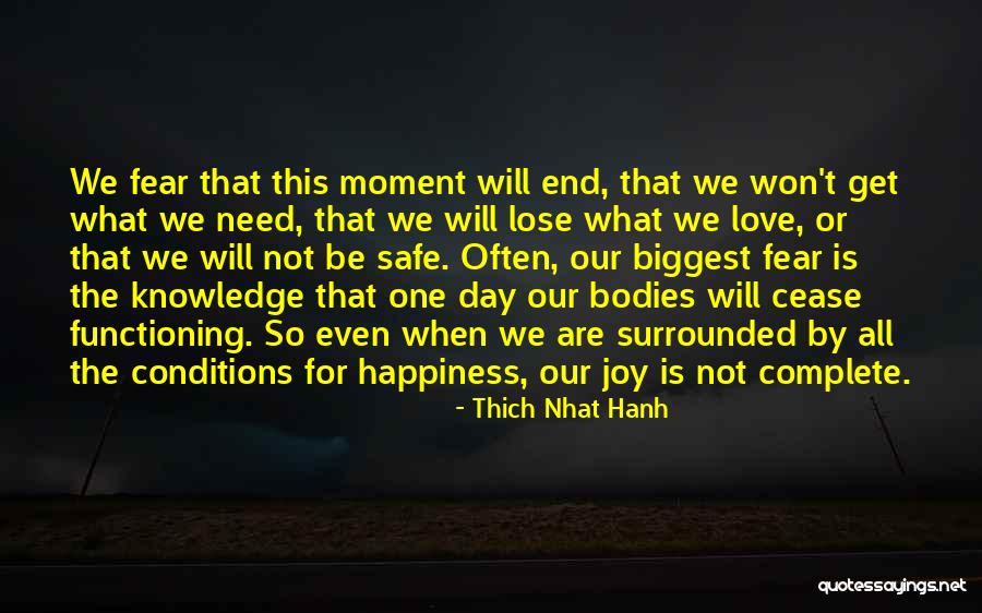 Fear Or Love Quotes By Thich Nhat Hanh Fear Or Love Quotes By Thich Nhat Hanh