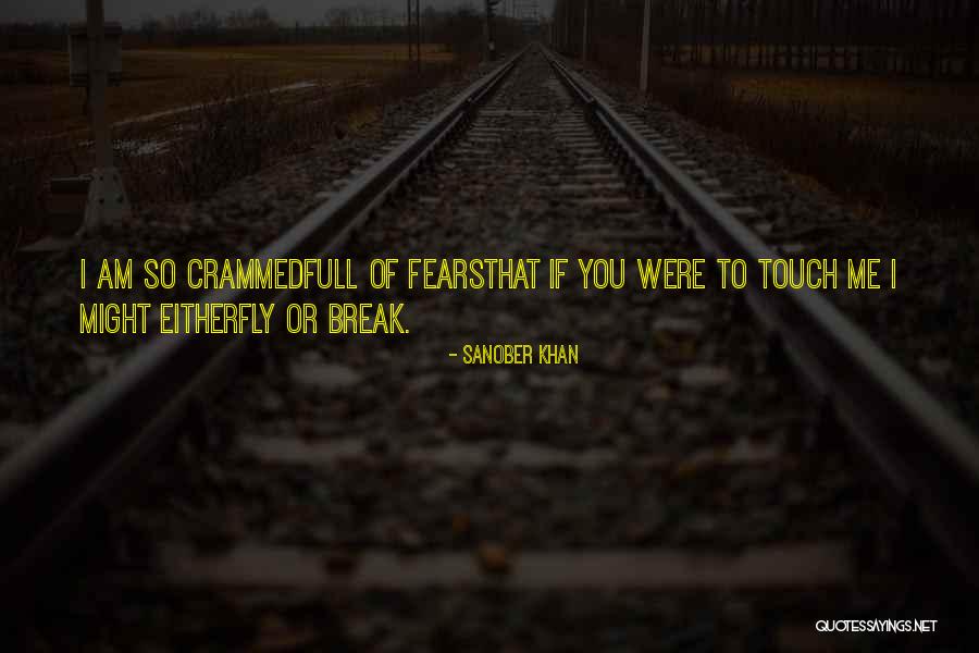 Fear Quotes Quotes By Sanober Khan Fear Quotes Quotes By Sanober Khan