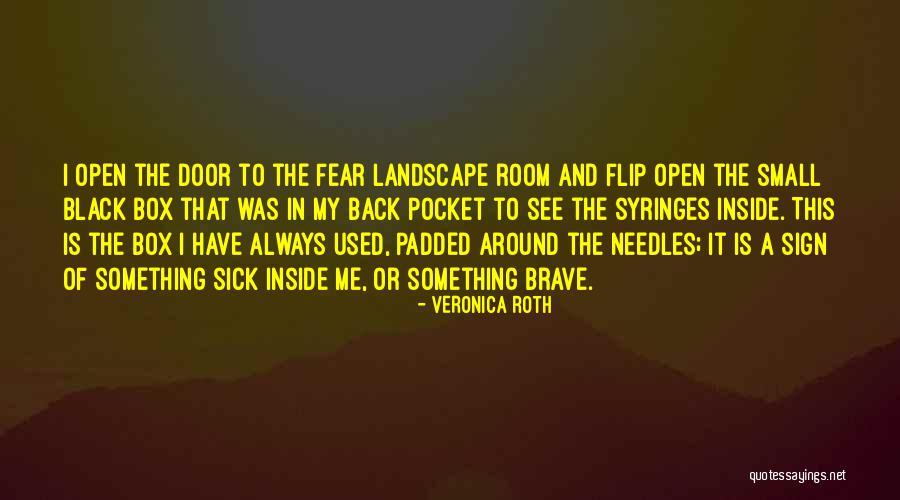 Fear Quotes Quotes By Veronica Roth Fear Quotes Quotes By Veronica Roth