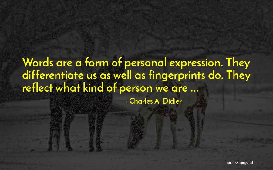 Fear Similarities And Acceptance Quotes By Charles A. Didier Fear Similarities And Acceptance Quotes By Charles A. Didier