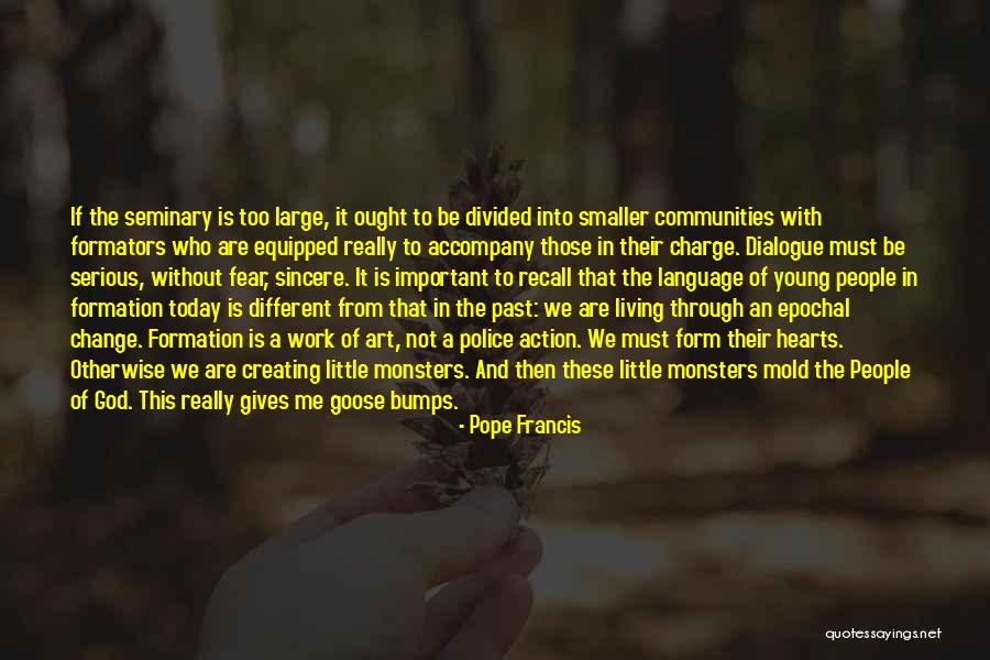 Fear That A Goose Quotes By Pope Francis Fear That A Goose Quotes By Pope Francis