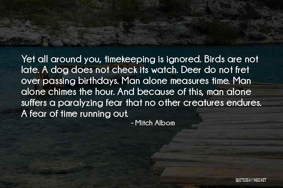 Fear That Man Quotes By Mitch Albom Fear That Man Quotes By Mitch Albom