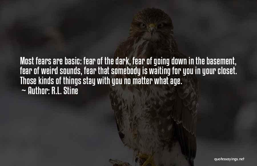 Fear The Dark Quotes By R.L. Stine